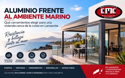 Aluminio frente al ambiente marino: qué cerramientos elegir para una vivienda cerca de la costa en Lanzarote